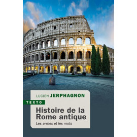 Lucien Jerphagnon - Histoire de la Rome antique