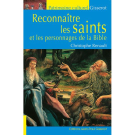 Christophe Renault - Reconnaître les saints et les personnages de la Bible