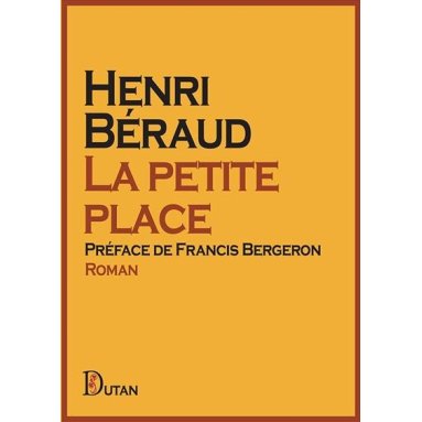 Henri Béraud - La Petite Place