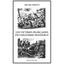 Les Victimes Françaises du Fanatisme Huguenot
