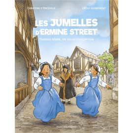 Les jumelles d'Ermine Street - Thomas More, un guide d'exception