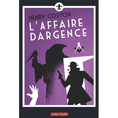 Henry Coston - L'affaire Dargence