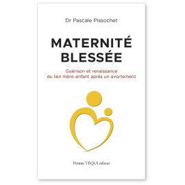 Dr Pasacale Pissochet - Maternité blessée