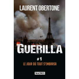 Laurent Obertone - Guerilla - Tome 1