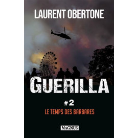 Laurent Obertone - Le temps des Barbares