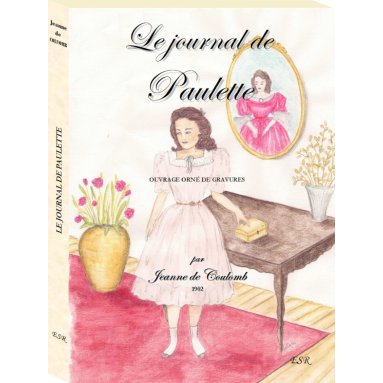 Jeanne de Coulomb - Le journal de Paulette