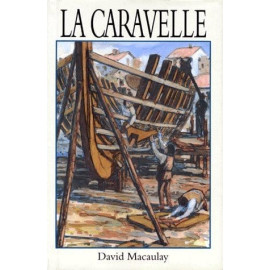 David Macaulay - La caravelle