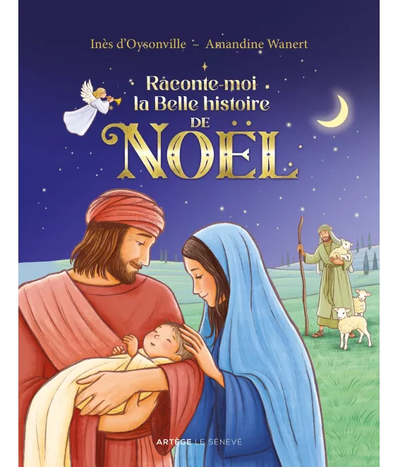 Inès d'Oysonville - Raconte-moi la belle histoire de Noël