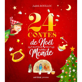 Judith Bouilloc - 24 contes de Noël autour du monde