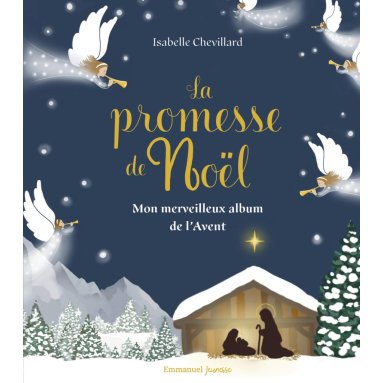 Isabelle Chevillard - La promesse de Noël - Mon merveilleux album de l'Avent