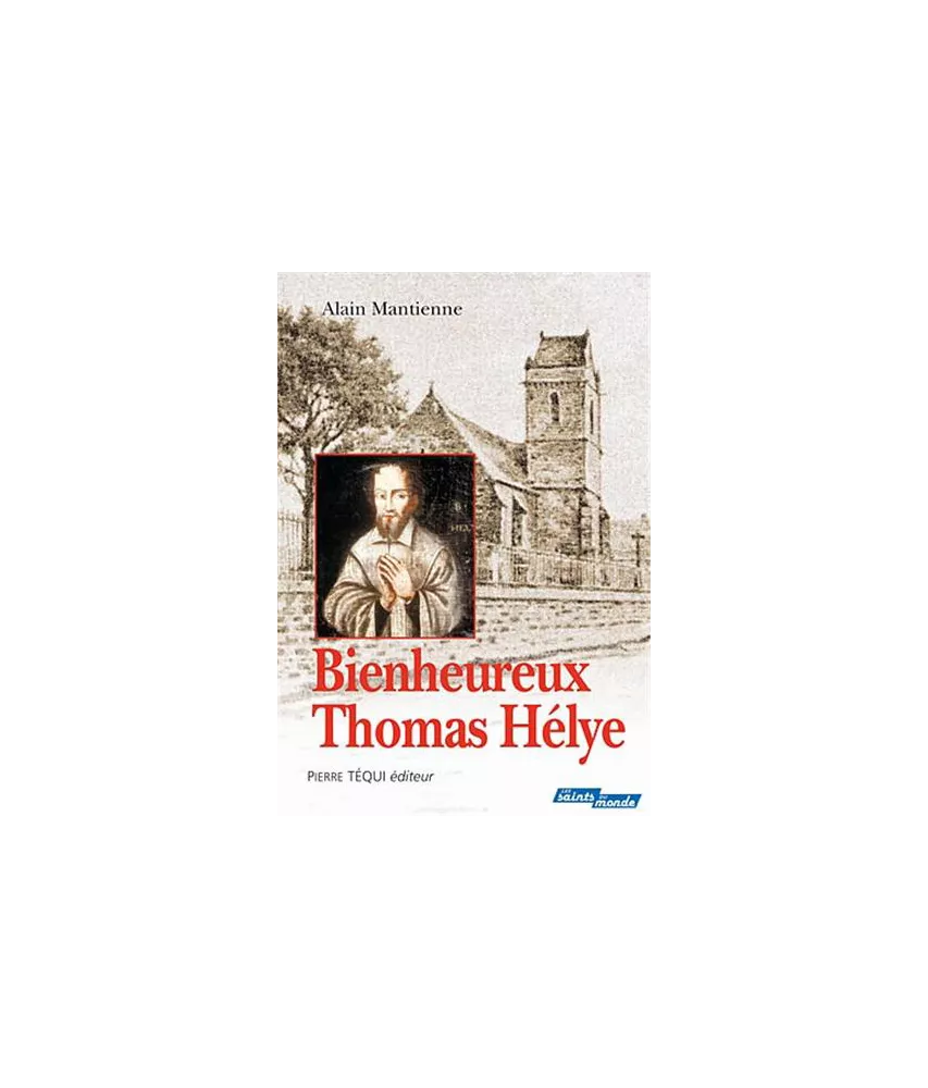 Bienheureux Thomas Hélye