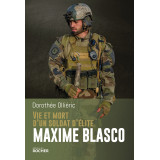 Maxime Blasco Vie et mort d'un soldat d'élite