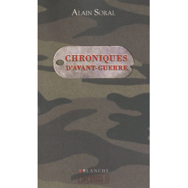 Alain Soral - Chroniques d'Avant-Guerre