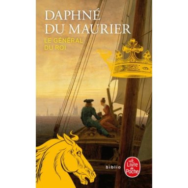 Daphné Du Maurier - Le général du roi