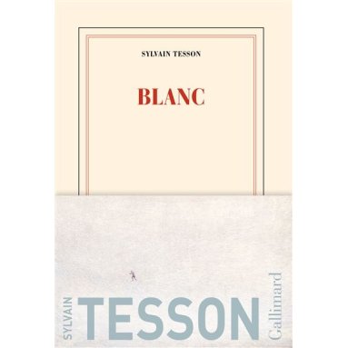 Sylvain Tesson - Blanc