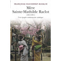 Mère Sainte-Mathilde Raclot 1814-1911