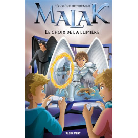 Malak 1- Le choix de la lumière