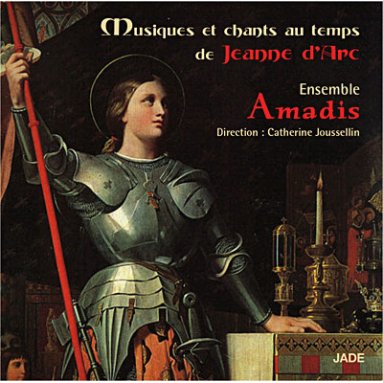 Musiques et Chants au temps de Jeanne d'Arc
