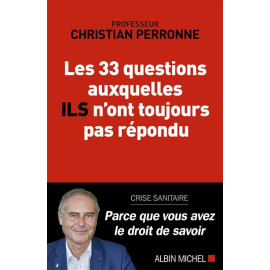 Pr Christian Perronne - Les 22 questions auxquelles ils n'ont toujours pas répondu -