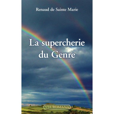 Renaud de Sainte Marie - La supercherie du Genre