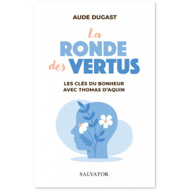 Aude Dugast - La ronde des vertus
