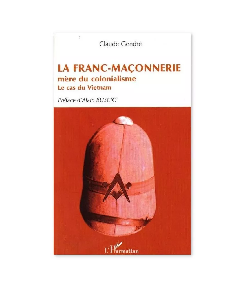 La Franc-maçonnerie mère du colonialisme