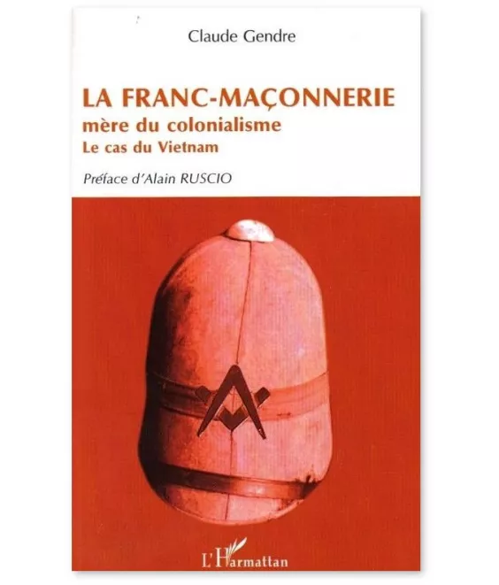 La Franc-maçonnerie mère du colonialisme