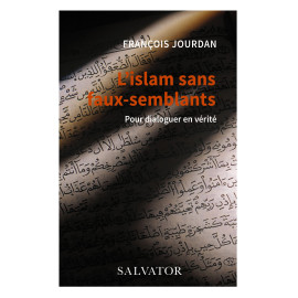 François Jourdan - l'islam sans faux semblants