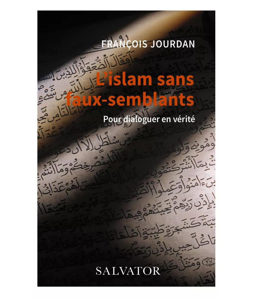 François Jourdan - l'islam sans faux semblants