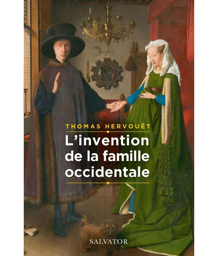 Thomas Hervouët - L'invention de la famille occidentale