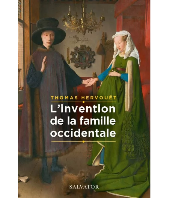 Thomas Hervouët - L'invention de la famille occidentale
