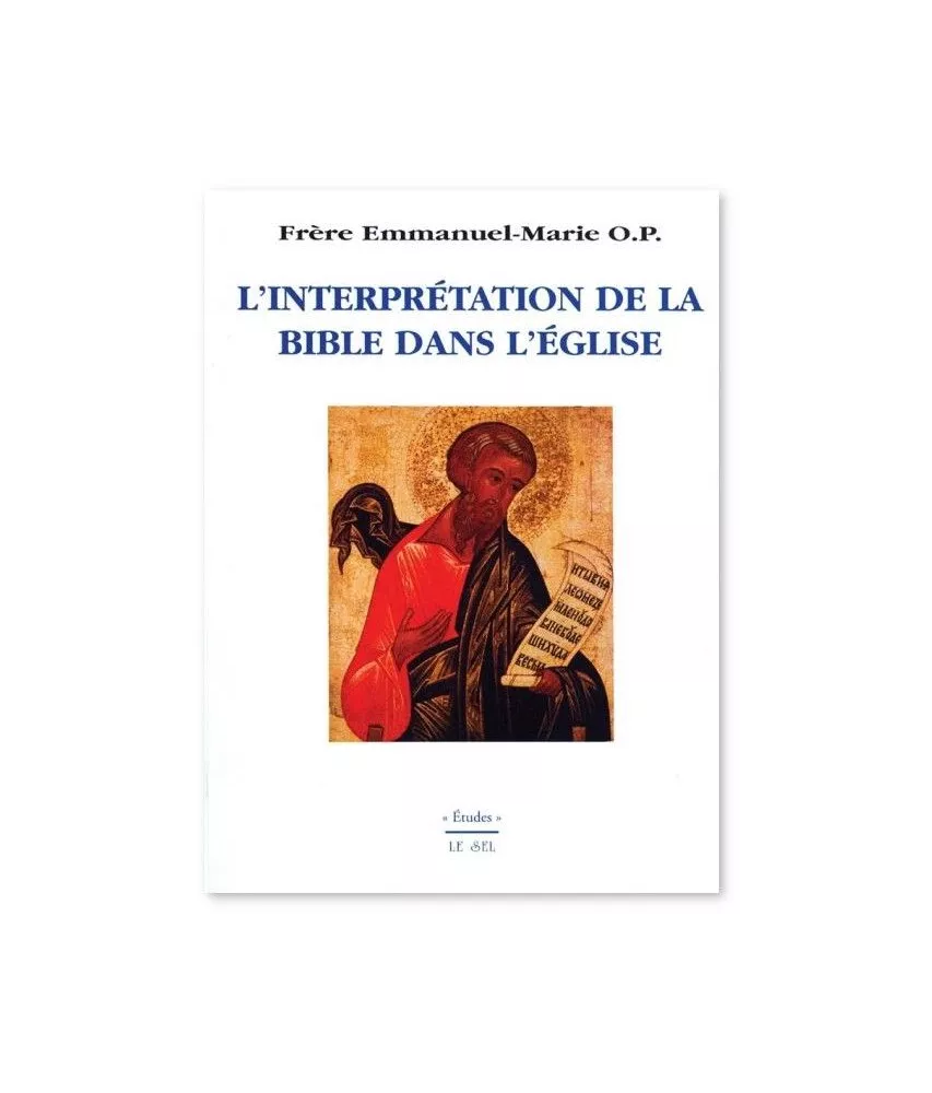 L'interprétation de la Bible dans l'Eglise