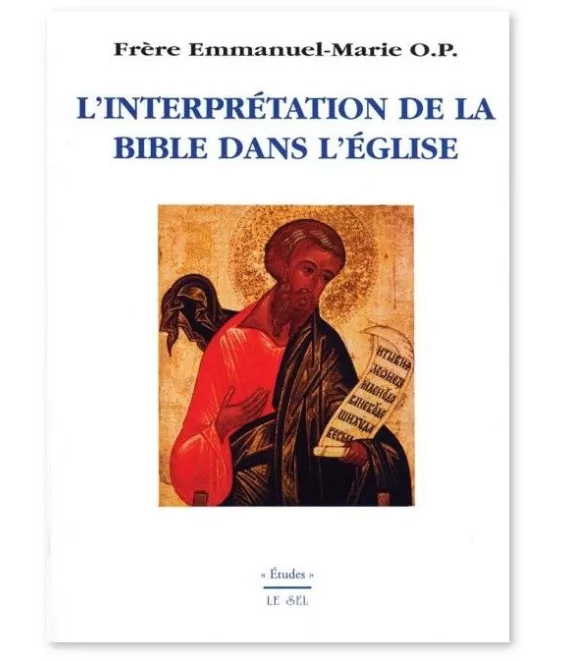 L'interprétation de la Bible dans l'Eglise