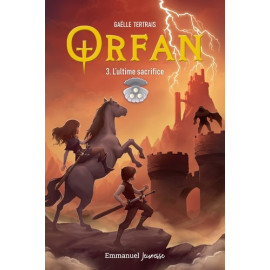 Orfan - Tome 3 - L'ultime sacrifice