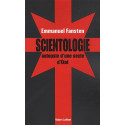Scientologie : autopsie d'une secte d'état