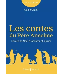 Père Alain Quilici - Les Contes du Père Anselme