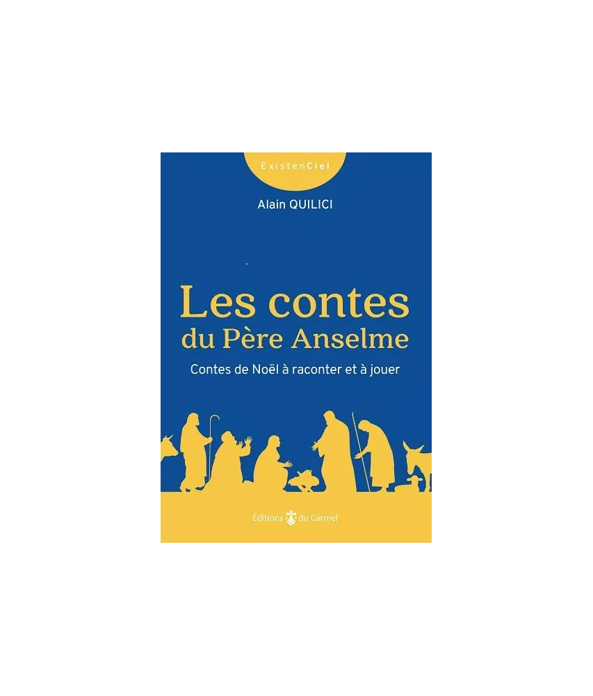 Père Alain Quilici - Les Contes du Père Anselme