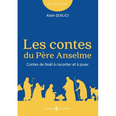 Père Alain Quilici - Les Contes du Père Anselme
