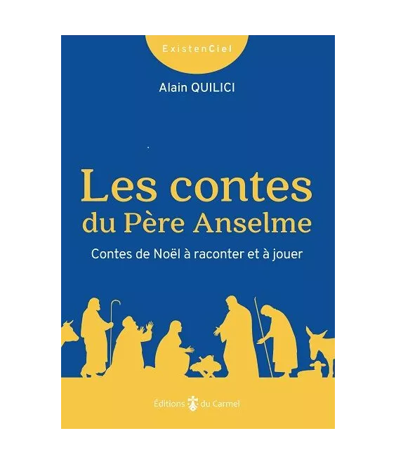 Père Alain Quilici - Les Contes du Père Anselme