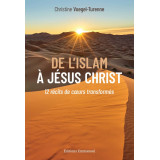 De l’Islam à Jésus-Christ