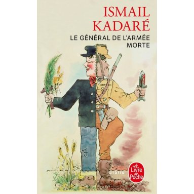 Ismail Kadaré - Le général de l'armée morte