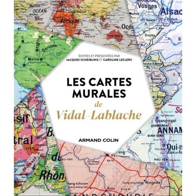 Jacques Scheibling - Les cartes murales de Vidal-Lablache