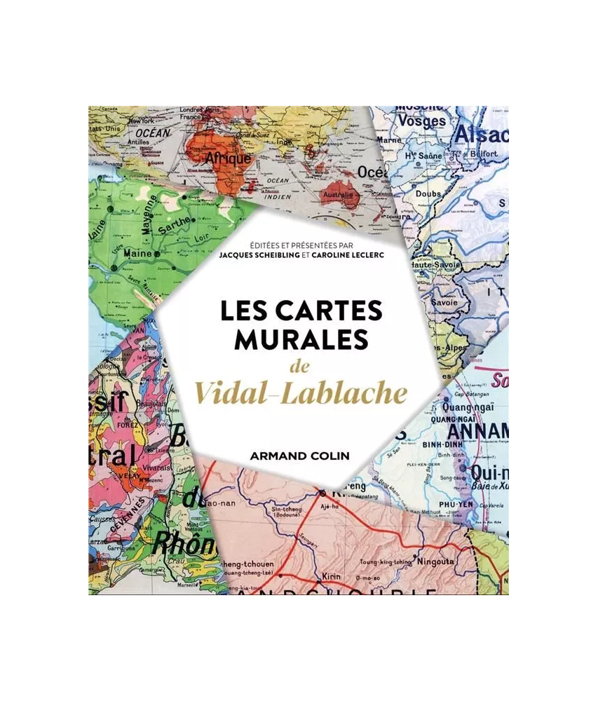 Jacques Scheibling - Les cartes murales de Vidal-Lablache