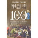 100 dates de l'histoire de France qui ont fait le monde