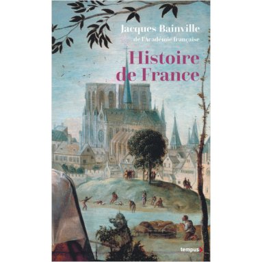 Jacques Bainville - Histoire de France - Edition collector