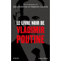 Stéphane Courtois - Le livre noir de Vladimir Poutine