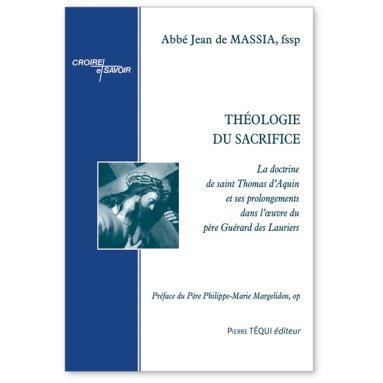 Abbé Jean de Massia - Théologie du sacrifice
