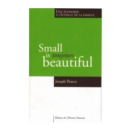 Small is – toujours – beautiful