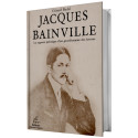 Jacques Bainville - La sagesse politique d'un gentilhomme de lettres