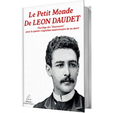 Philippe Champion - Le Petit Monde de Léon Daudet